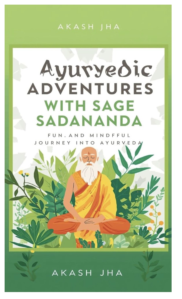 Cover of Ayurvedic Adventures with Sage Sadananda